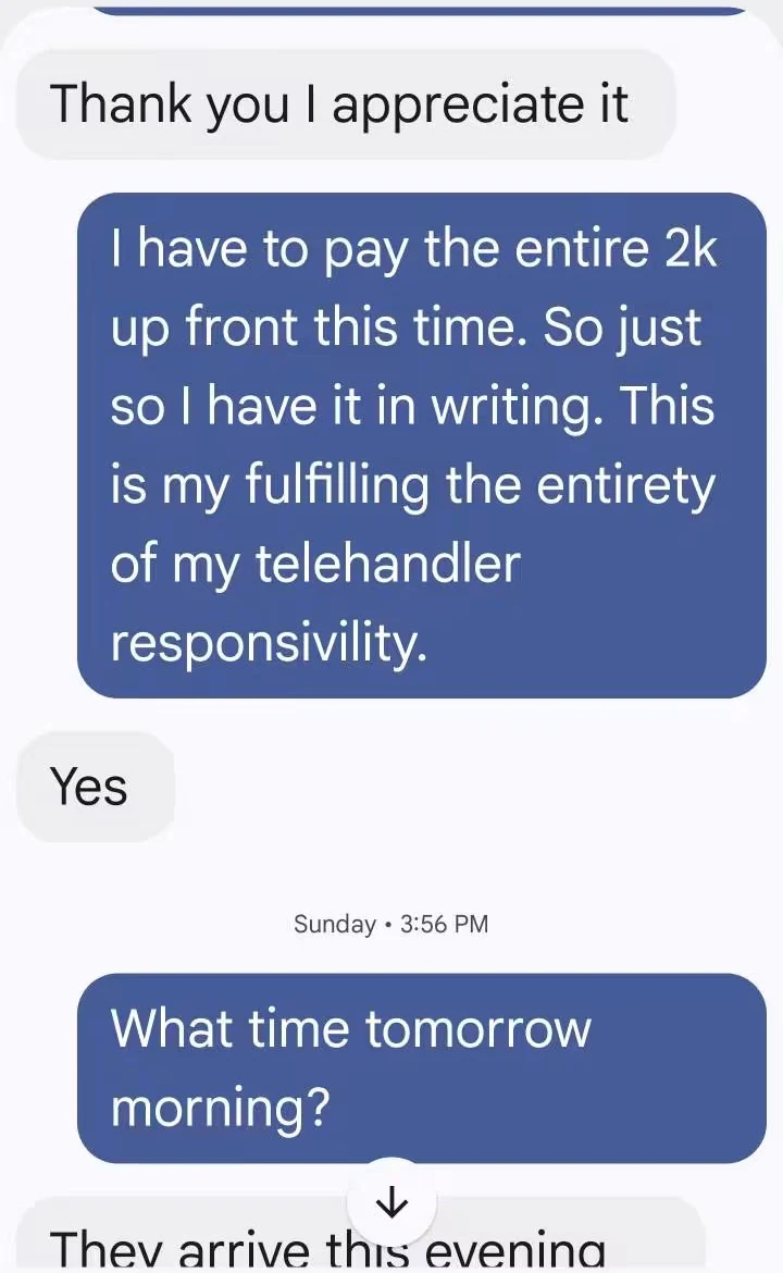 Text messages: customer states that paying 2k up front for the rental fulfils the entirety of his telehandler responsibility; L&G replies Yes
